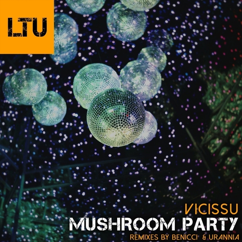 Vicissu - Mushroom Party [LTU046]